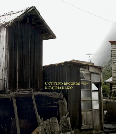 Keizo Kitajima／北島敬三 「Untitled Records vol. 7」